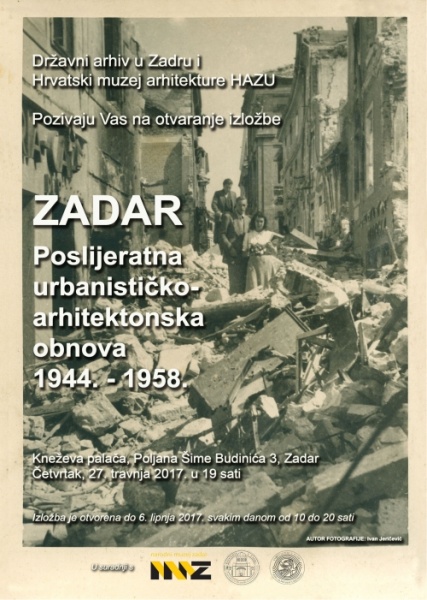 Izložba "Zadar - poslijeratna urbanističko-arhitektonska obnova 1944.-1958."