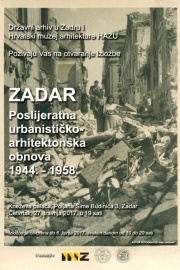 Izložba "Zadar - poslijeratna urbanističko-arhitektonska obnova 1944.-1958."