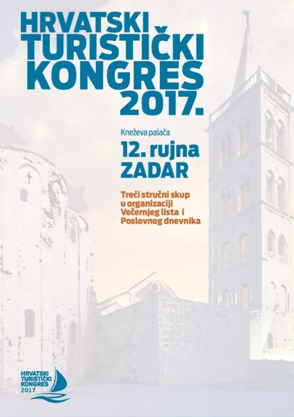 ZADAR – ŠAMPION TURIZMA I SREDIŠTE TURISTIČKOG KONGRESA 2017.!