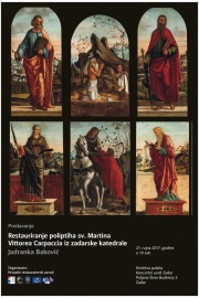 Predavanje: Restauriranje poliptiha sv. Martina Vittorea Carpaccia iz zadarske katedrale