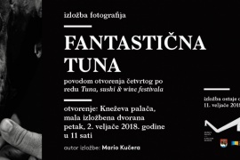 OTVORENJE IZLOŽBE "FANTASTIČNA TUNA"